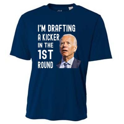 Im Drafting A Kicker In The 1st Round Joe Biden Funny Cooling Performance Crew T-Shirt