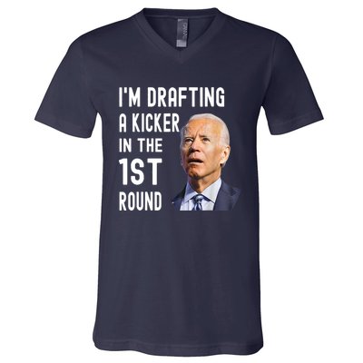 Im Drafting A Kicker In The 1st Round Joe Biden Funny V-Neck T-Shirt