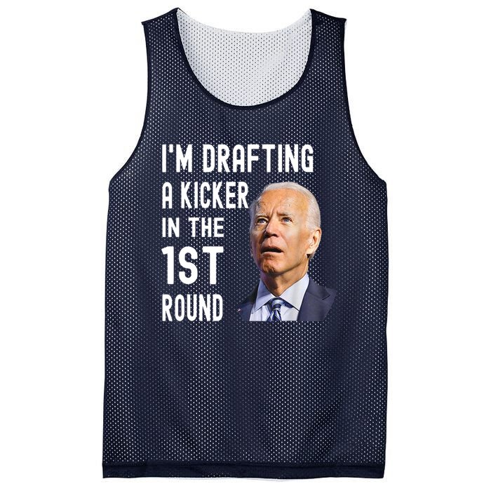 Im Drafting A Kicker In The 1st Round Joe Biden Funny Mesh Reversible Basketball Jersey Tank