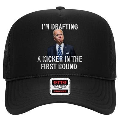 Im Drafting A Kicker In The 1st Round Joe Biden Funny High Crown Mesh Back Trucker Hat