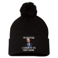 Im Drafting A Kicker In The 1st Round Joe Biden Funny Pom Pom 12in Knit Beanie