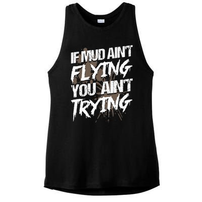 If dirt ain't flying for mud run & mud riding Mudding Ladies PosiCharge Tri-Blend Wicking Tank