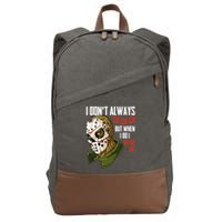 I Dont Always Ch Ch Ch Lazy Halloween Costume Horror Movie Cotton Canvas Backpack