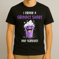 I drank a grimace shake and survived T-Shirt
