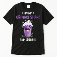 I drank a grimace shake and survived Tall T-Shirt