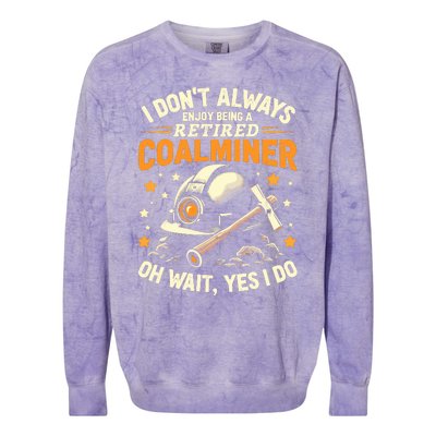 I DonT Always Enjoy Being Retired Oh Wait Yes I Do Vintage Colorblast Crewneck Sweatshirt