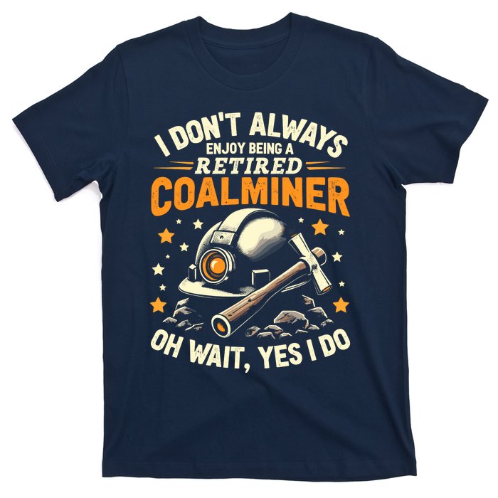 I DonT Always Enjoy Being Retired Oh Wait Yes I Do Vintage T-Shirt