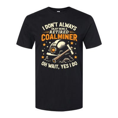 I DonT Always Enjoy Being Retired Oh Wait Yes I Do Vintage Softstyle CVC T-Shirt