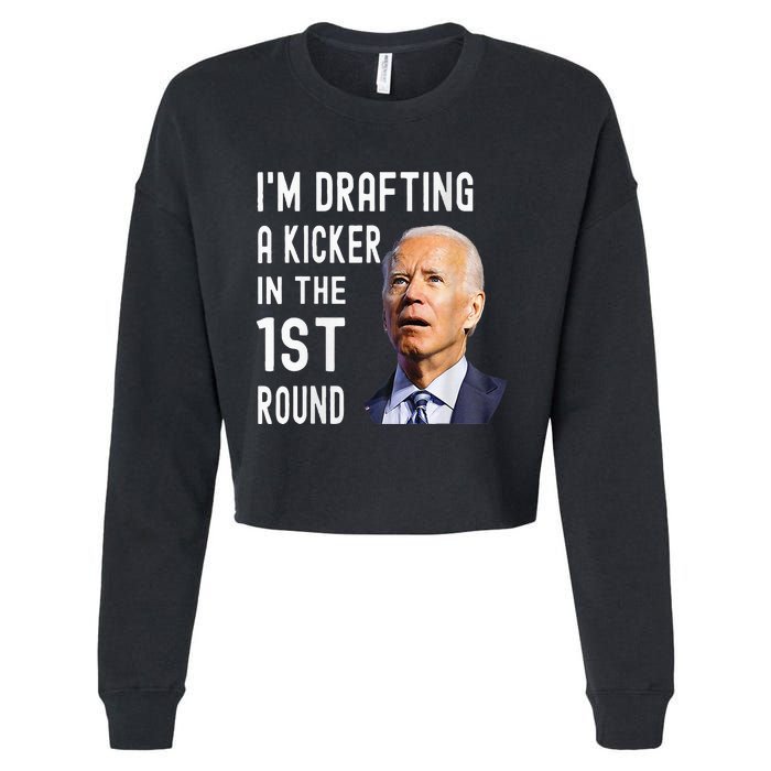 IM Drafting A Kicker In The 1st Round Funny Biden Confused Cropped Pullover Crew