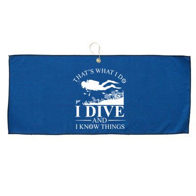 I Dive And I Know Things Scuba Diver Gift Scuba Diving Large Microfiber Waffle Golf Towel