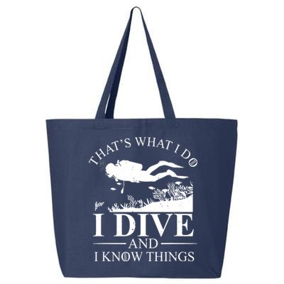 I Dive And I Know Things Scuba Diver Gift Scuba Diving 25L Jumbo Tote