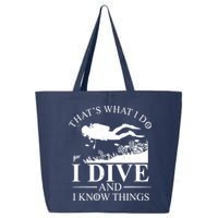 I Dive And I Know Things Scuba Diver Gift Scuba Diving 25L Jumbo Tote