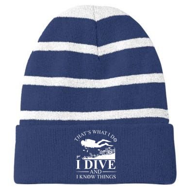 I Dive And I Know Things Scuba Diver Gift Scuba Diving Striped Beanie with Solid Band