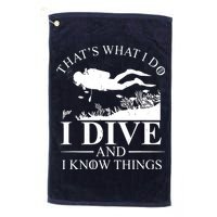 I Dive And I Know Things Scuba Diver Gift Scuba Diving Golf Towel