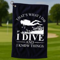 I Dive And I Know Things Scuba Diver Gift Scuba Diving Golf Towel