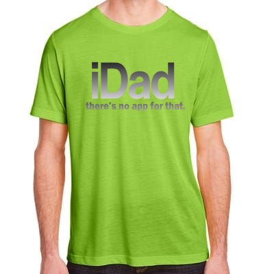 IDad There's No App For That Funny Adult ChromaSoft Performance T-Shirt