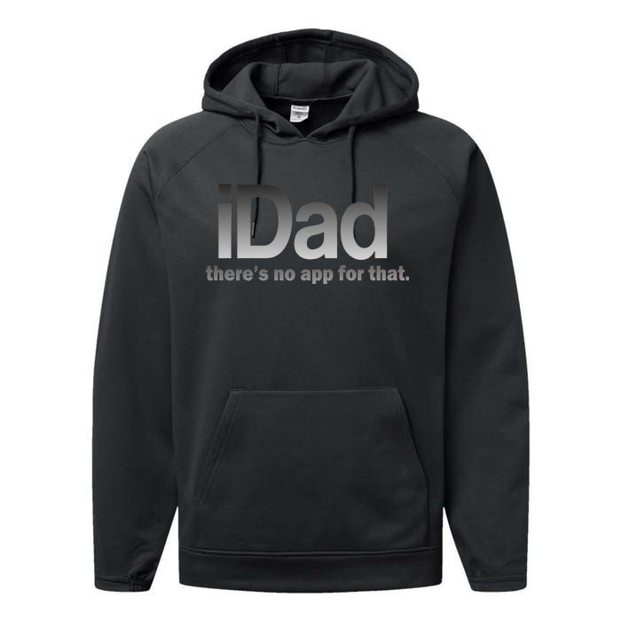 IDad There's No App For That Funny Performance Fleece Hoodie