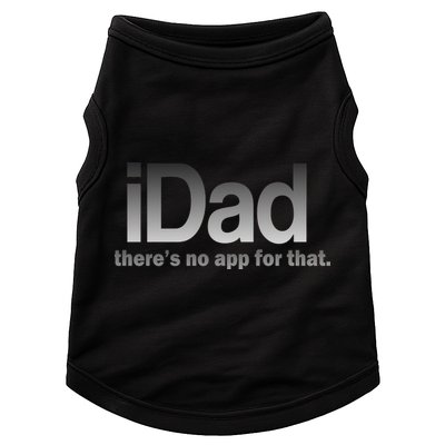 IDad There's No App For That Funny Doggie Tank