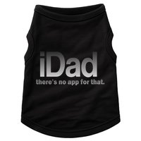 IDad There's No App For That Funny Doggie Tank