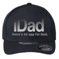 IDad There's No App For That Funny Flexfit Unipanel Trucker Cap