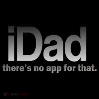 IDad There's No App For That Funny Button