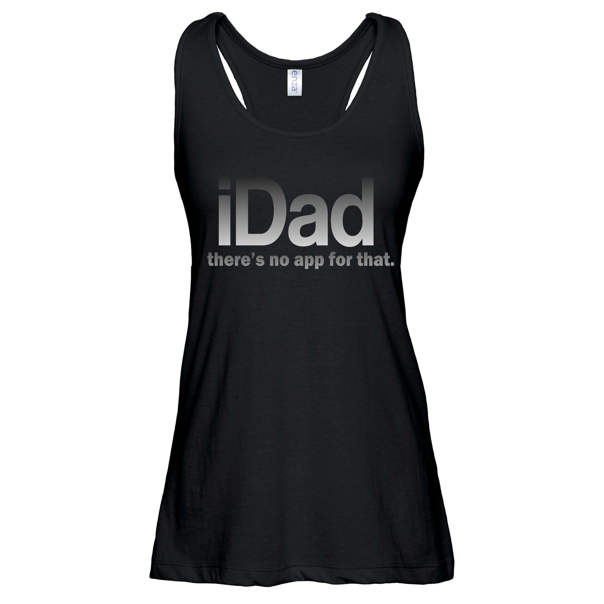 IDad There's No App For That Funny Ladies Essential Flowy Tank