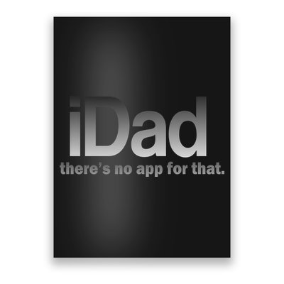 IDad There's No App For That Funny Poster