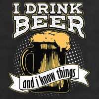 I Drink Beer And I Know Things Funny Drinking Cool Comfort Performance Bucket Hat