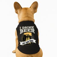 I Drink Beer And I Know Things Funny Drinking Doggie Tank