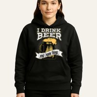 I Drink Beer And I Know Things Funny Drinking Hoodie