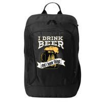 I Drink Beer And I Know Things Funny Drinking City Backpack