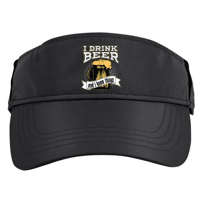 I Drink Beer And I Know Things Funny Drinking Adult Drive Performance Visor