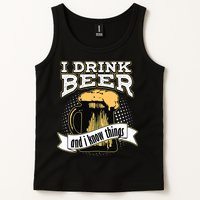I Drink Beer And I Know Things Funny Drinking Tank Top