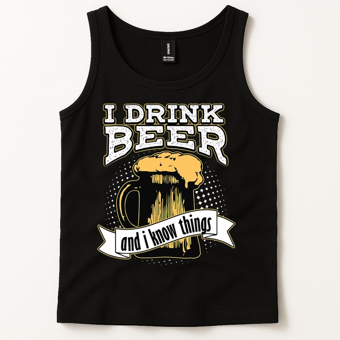 I Drink Beer And I Know Things Funny Drinking Tank Top
