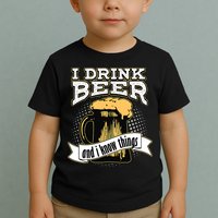 I Drink Beer And I Know Things Funny Drinking Toddler T-Shirt