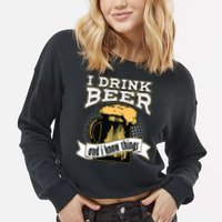 I Drink Beer And I Know Things Funny Drinking Cropped Pullover Crew