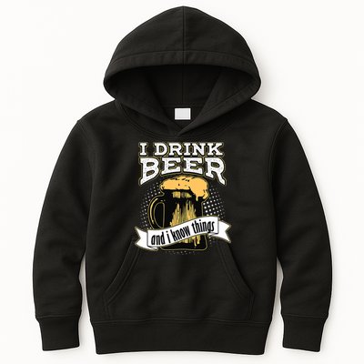I Drink Beer And I Know Things Funny Drinking Kids Hoodie