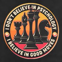 I Don't Believe In Psychology I Believe In Good Moves Chess Fan Trucker Hat