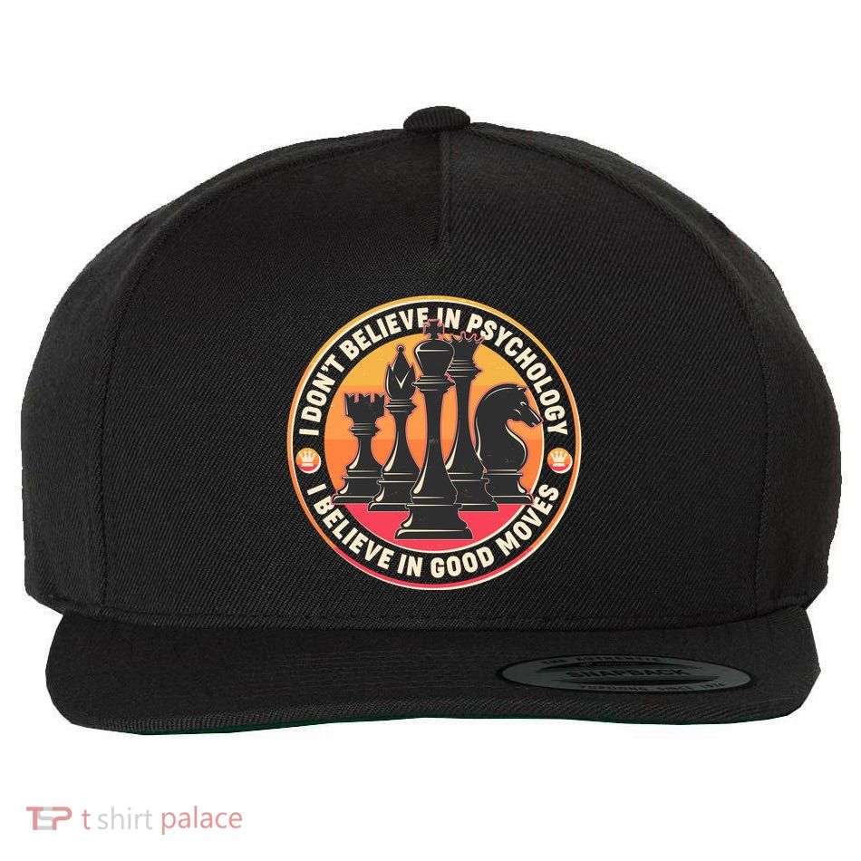 I Don't Believe In Psychology I Believe In Good Moves Chess Fan Wool Snapback Cap