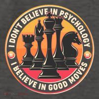 I Don't Believe In Psychology I Believe In Good Moves Chess Fan Vector Backpack
