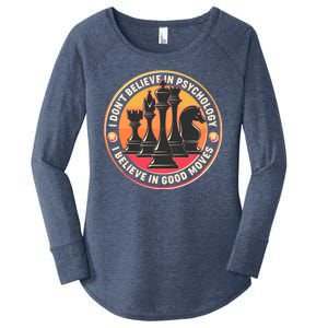 I Don't Believe In Psychology I Believe In Good Moves Chess Fan Women's Perfect Tri Tunic Long Sleeve Shirt