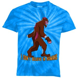 I Dont Believe In Humans Bigfoot Halloween Costume Gift Funny Kids Tie-Dye T-Shirt