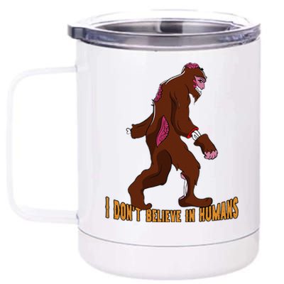 I Dont Believe In Humans Bigfoot Halloween Costume Gift Funny 12 oz Stainless Steel Tumbler Cup