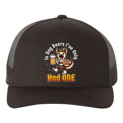 In Dog Beers IVe Only Had One Oktoberfest Drinking Yupoong Adult 5-Panel Trucker Hat