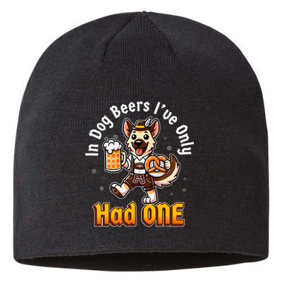 In Dog Beers IVe Only Had One Oktoberfest Drinking Sustainable Beanie