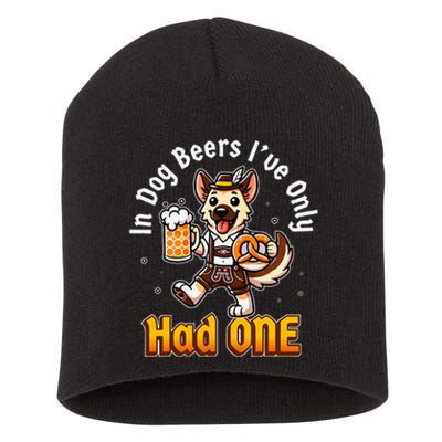 In Dog Beers IVe Only Had One Oktoberfest Drinking Short Acrylic Beanie