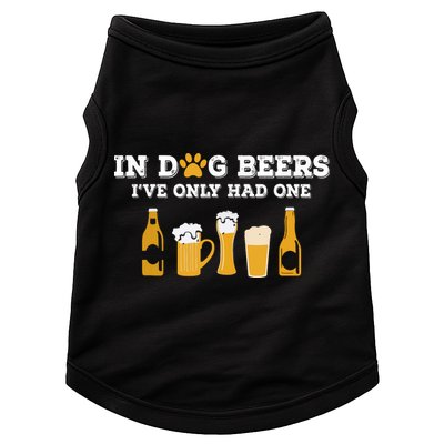 In Dog Beers I've Only Had One Funny ETOH Doggie Tank