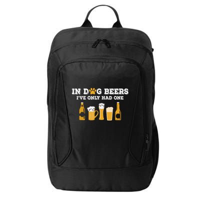 In Dog Beers I've Only Had One Funny ETOH City Backpack