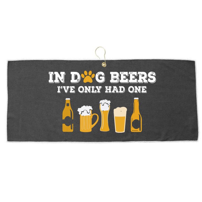 In Dog Beers I've Only Had One Funny ETOH Large Microfiber Waffle Golf Towel