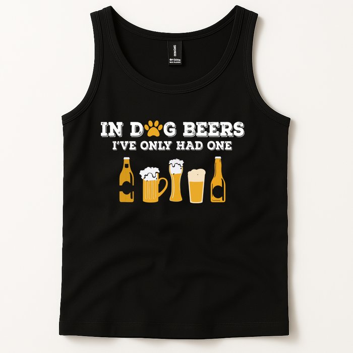 In Dog Beers I've Only Had One Funny ETOH Tank Top
